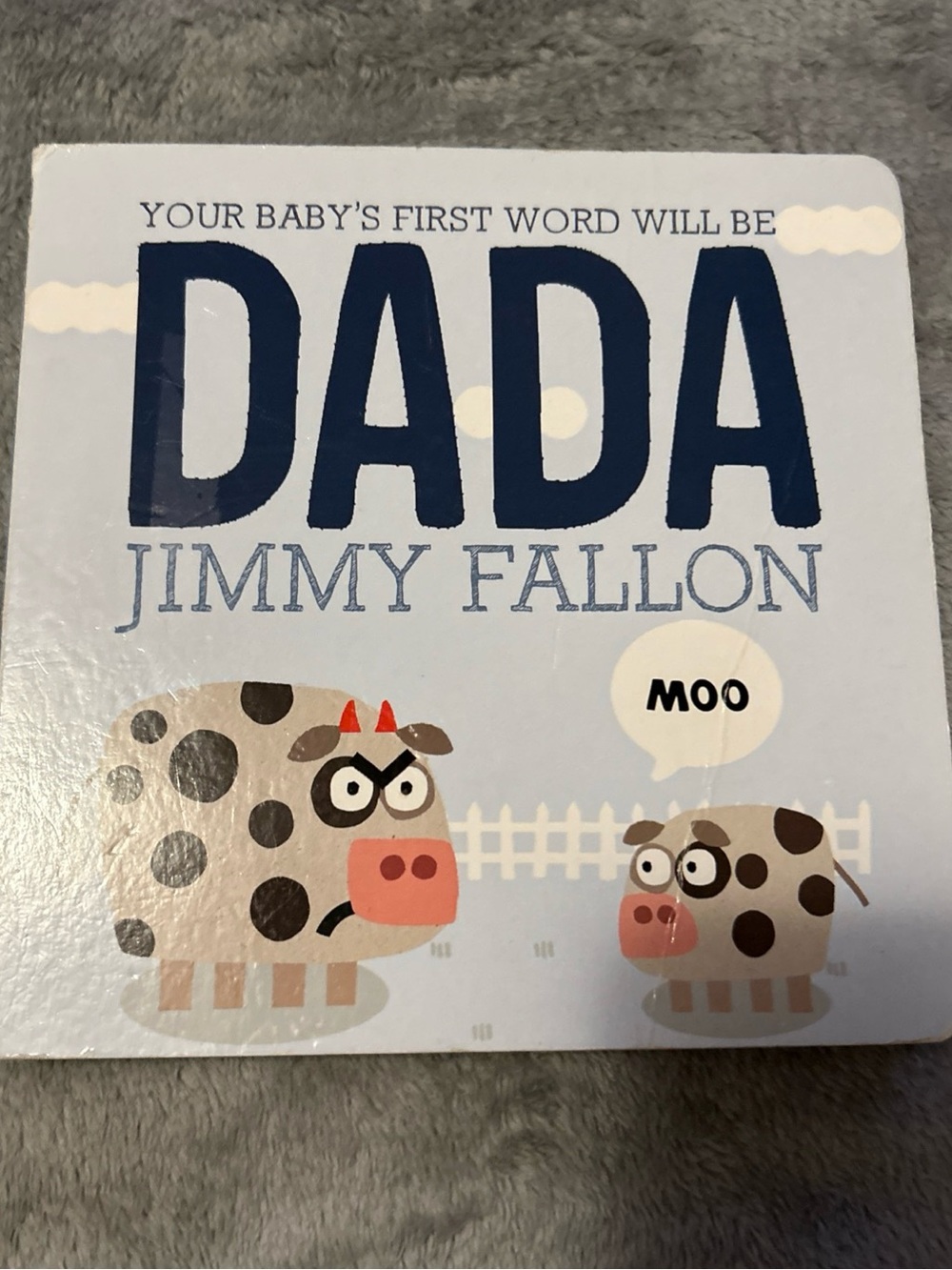 Your Baby's First Word Will Be DADA by Jimmy Fallon, Board Book, 2015
